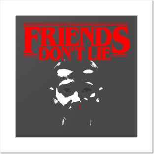 Friends Don't Lie Posters and Art